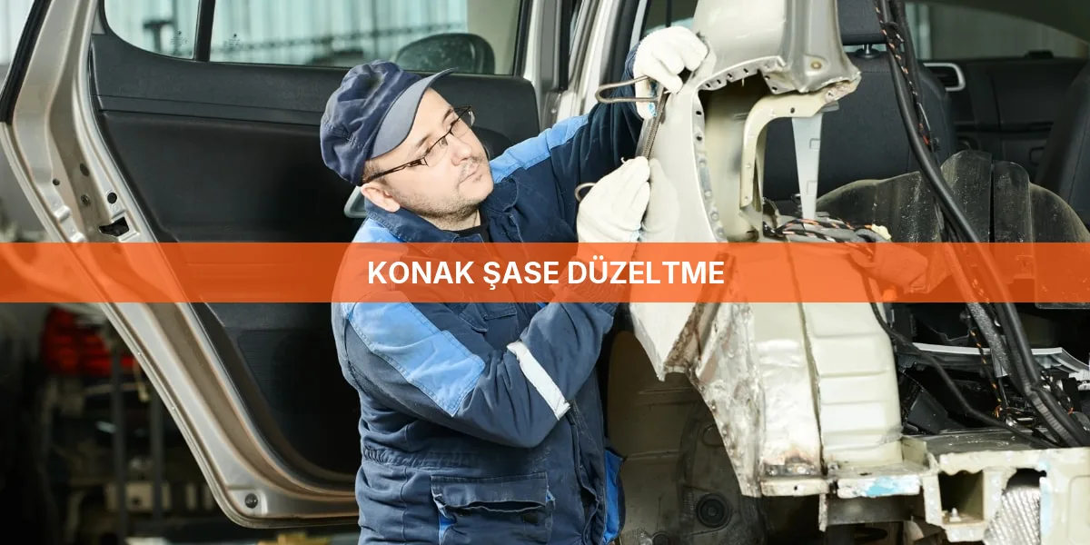 Konak Şase Düzeltme